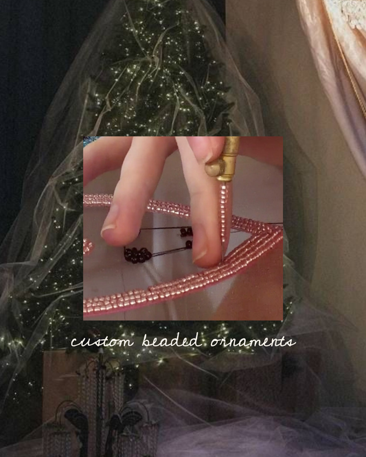 CUSTOM BEADED ORNAMENTS